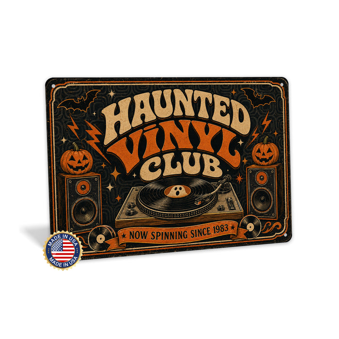Haunted Vinyl Club Now Spinning Since 1983 metal sign with retro humor halloween style — Haunted Vinyl Club Now Spinning