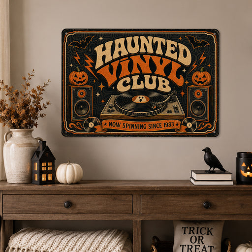 Haunted Vinyl Club Now Spinning Since 1983 metal sign with retro humor halloween style — Haunted Vinyl Club Now Spinning
