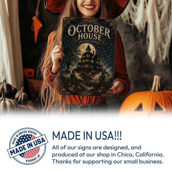 October House Every Window Remembers metal sign with retro humor halloween style — October House Every Window Remembers