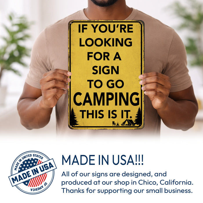 If You're Looking for a Sign to Go Camping This Is It – Rustic Metal Wall Sign