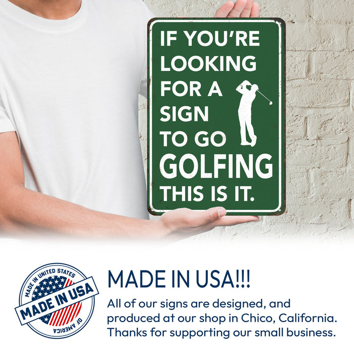 If You're Looking for a Sign to Go Golfing This Is It – Rustic Metal Wall Sign