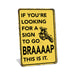 Rustic yellow metal motocross sign reading If You're Looking for a Sign to Go BRAAAAP This Is It with dirt bike rider silhouette