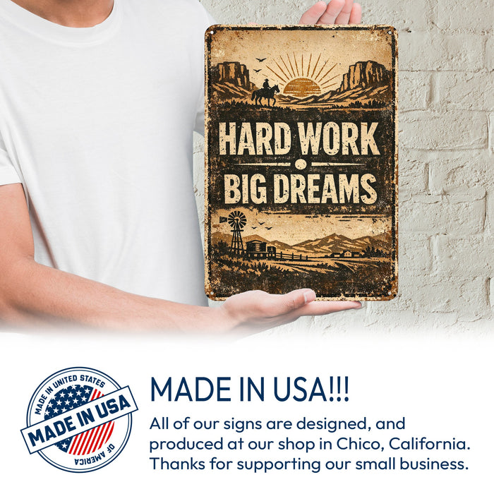 Hard Work Big Dreams Rustic Metal Sign