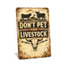 Don't Pet Livestock Rustic Metal Sign