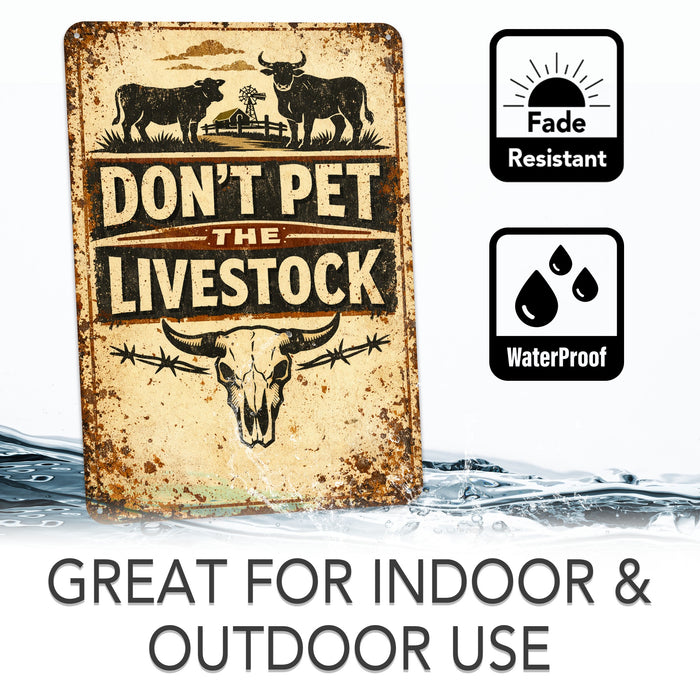 Don't Pet Livestock Rustic Metal Sign
