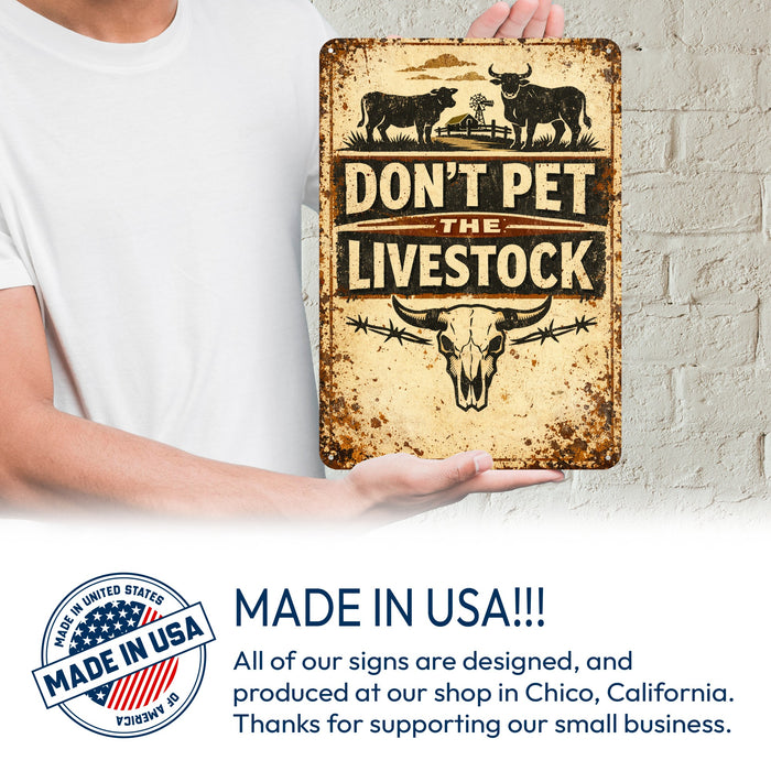 Don't Pet Livestock Rustic Metal Sign