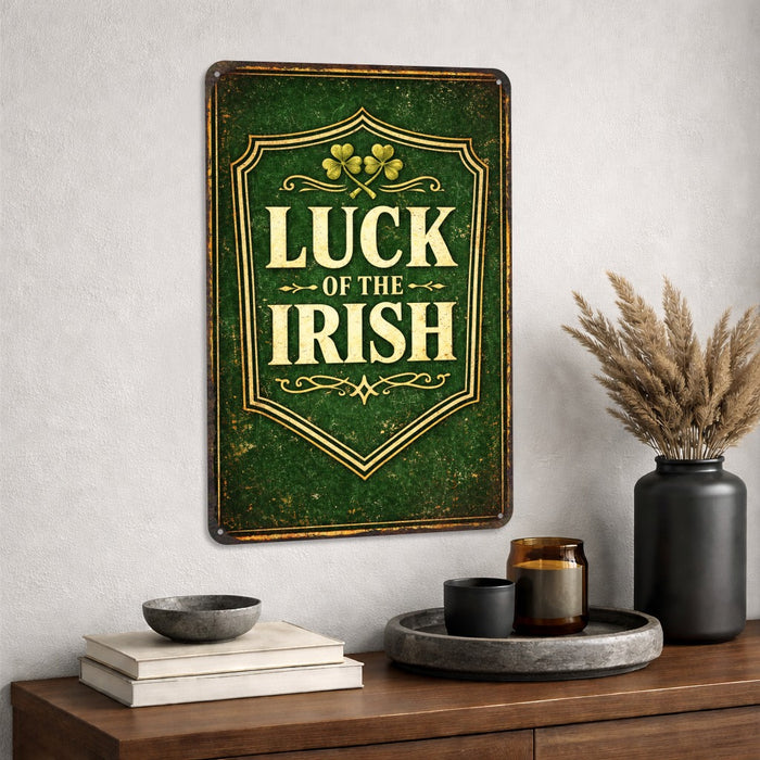 Luck of the Irish - Rustic Metal Sign