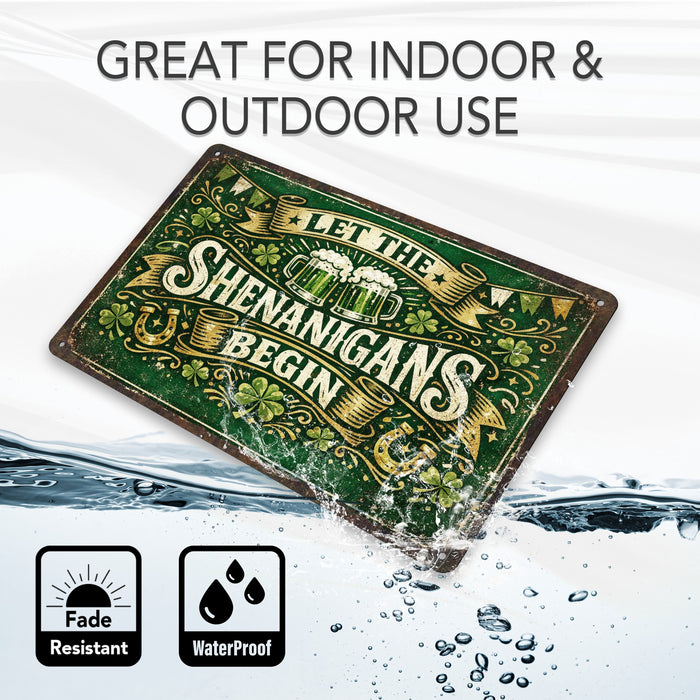 Let The Shenanigans Begin -  Rustic Metal Sign