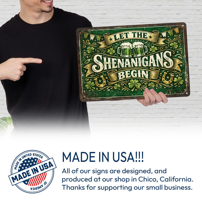 Let The Shenanigans Begin -  Rustic Metal Sign