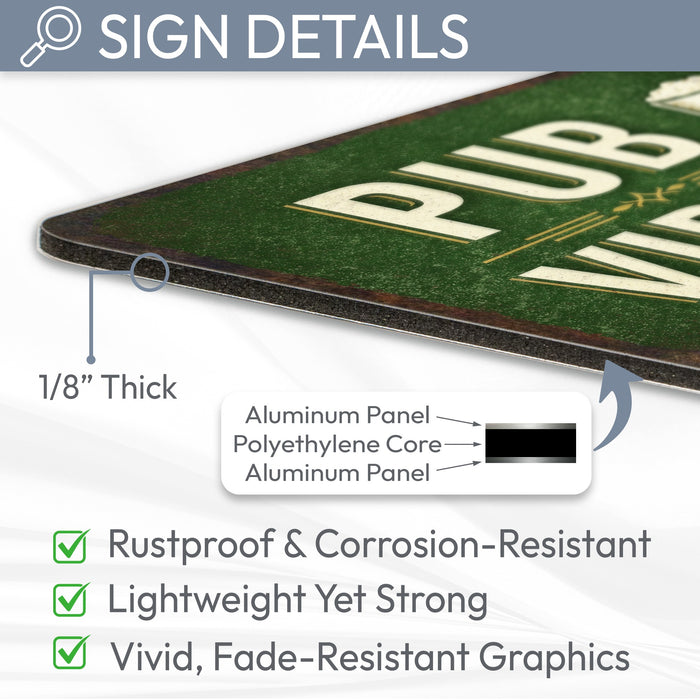 Pub Vibes St. Patricks Sign -  Rustic Metal Sign
