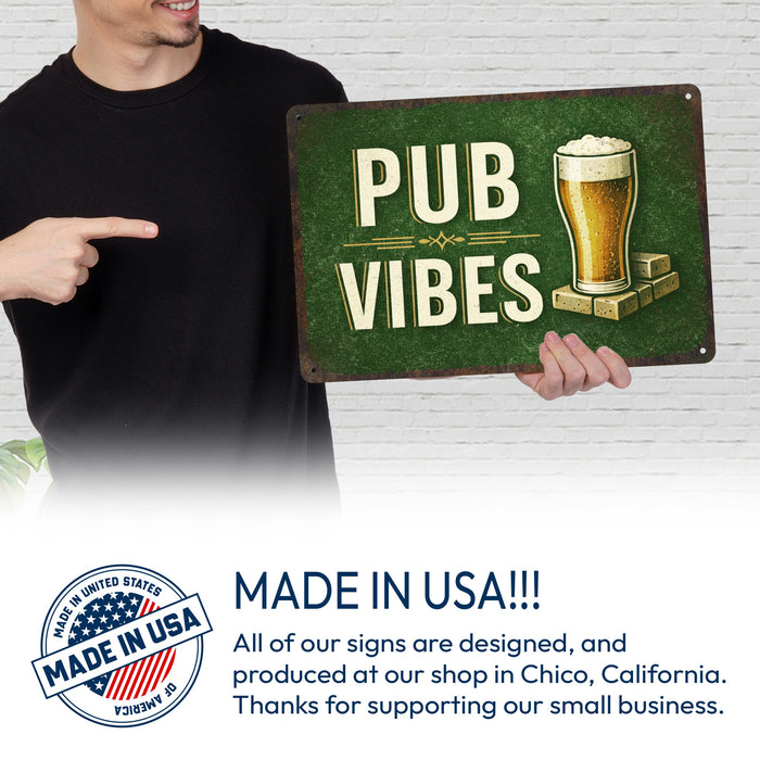 Pub Vibes St. Patricks Sign -  Rustic Metal Sign