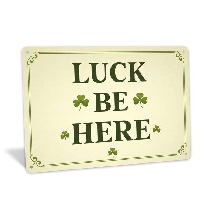 Luck Be Here Rustic Metal Sign – Irish Wall Décor