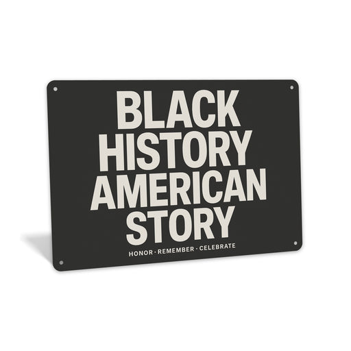 Rustic metal wall sign featuring bold typography reading “Black History Is American History” with a clean, cultural design for home or office décor.
