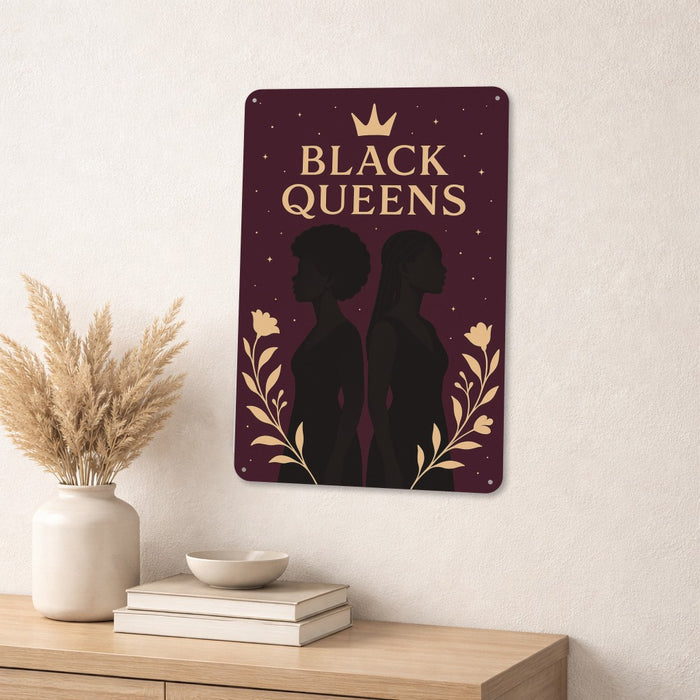 Black Queens Statement Metal Sign – Empowerment Wall Art