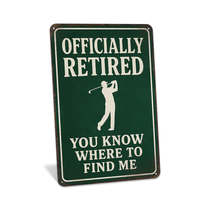 Rustic metal golf sign celebrating retirement with golf-themed typography.
