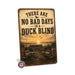 No Bad Days in a Duck Blind metal sign with vintage duck identification portrait style No Bad Days in a Duck Blind