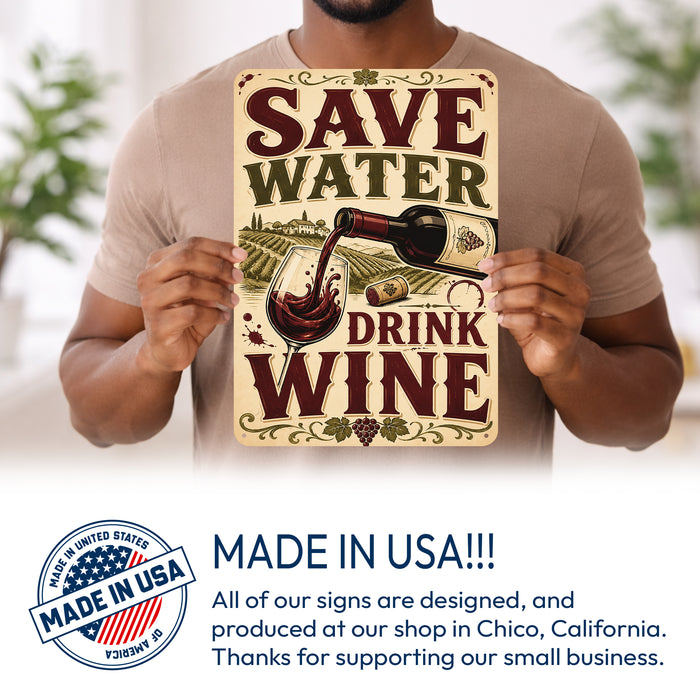 Save Water Drink Wine metal sign with vintage wine humor sign style — Save Water Drink Wine