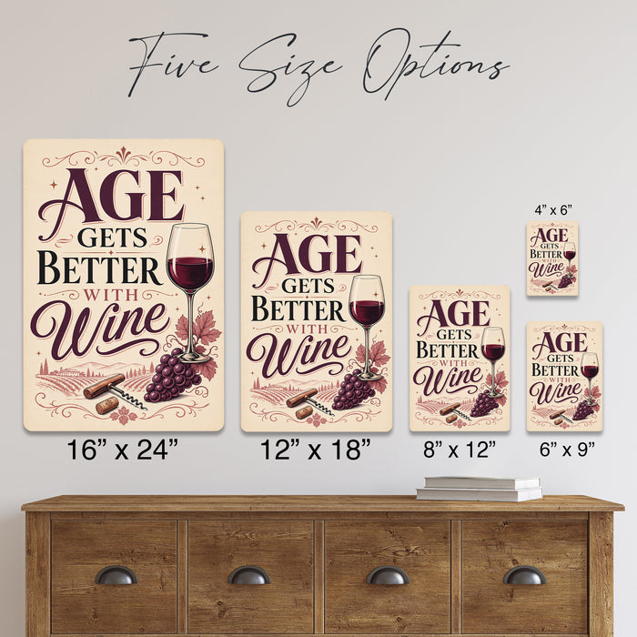 Age Gets Better With Wine metal sign with vintage wine humor sign style — Age Gets Better With Wine