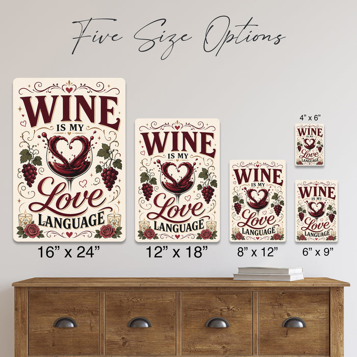 Wine Is My Love Language metal sign with vintage wine humor sign style — Wine Is My Love Language