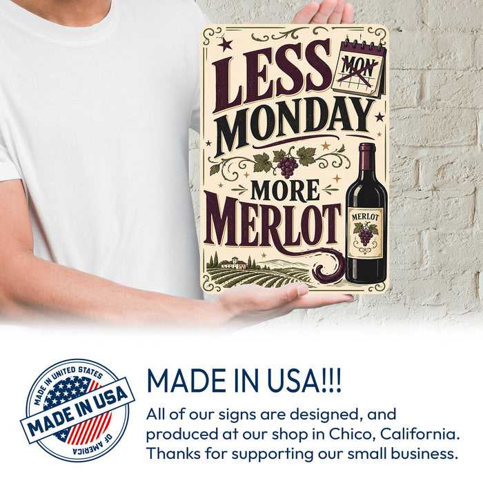 Less Monday More Merlot Wine metal sign with vintage wine humor sign style — Less Monday More Merlot Wine