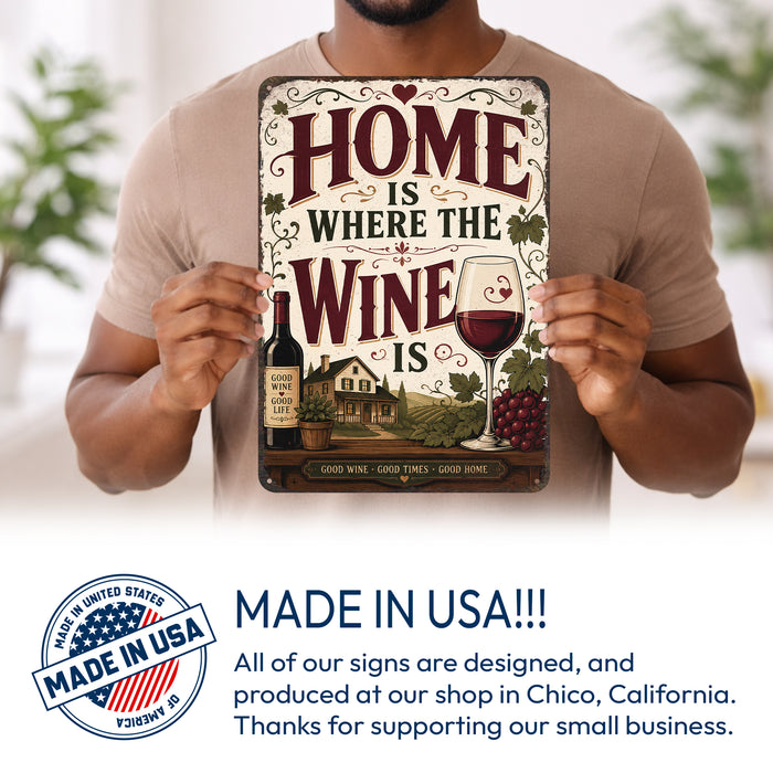 Home Is Where the Wine Is metal sign with vintage wine humor sign style — Home Is Where the Wine Is