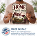 Home Is Where the Wine Is metal sign with vintage wine humor sign style — Home Is Where the Wine Is