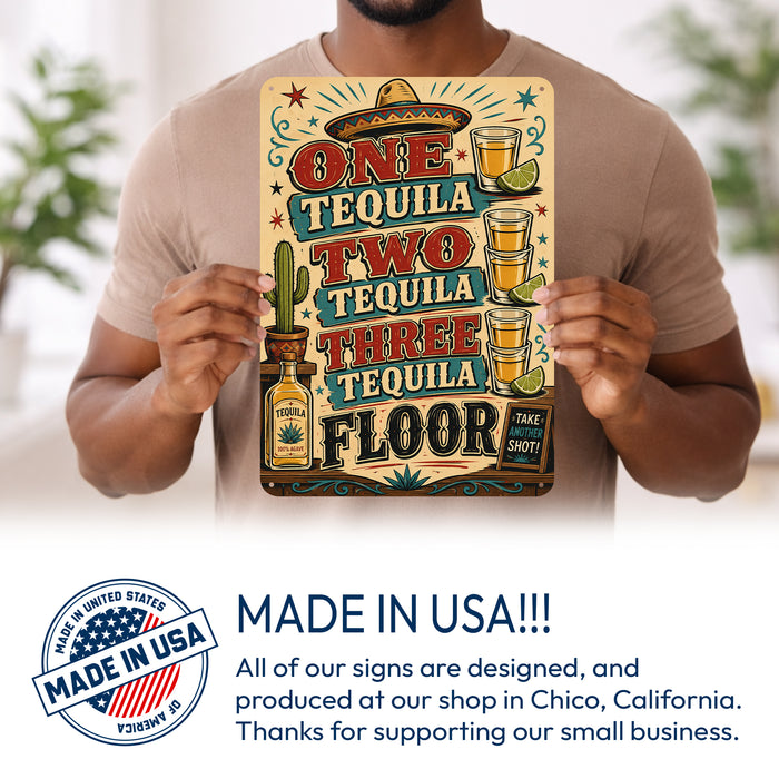 One Tequila Two Tequila Three Tequila Floor metal sign with vintage tequila humor sign style — One Tequila Two Tequila Three