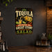 Tequila Because No Great Story Started With Salad metal sign with vintage tequila humor sign style — Tequila Because No