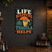 Life Happens Tequila Helps metal sign with vintage tequila humor sign style — Life Happens Tequila Helps