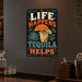Life Happens Tequila Helps metal sign with vintage tequila humor sign style — Life Happens Tequila Helps