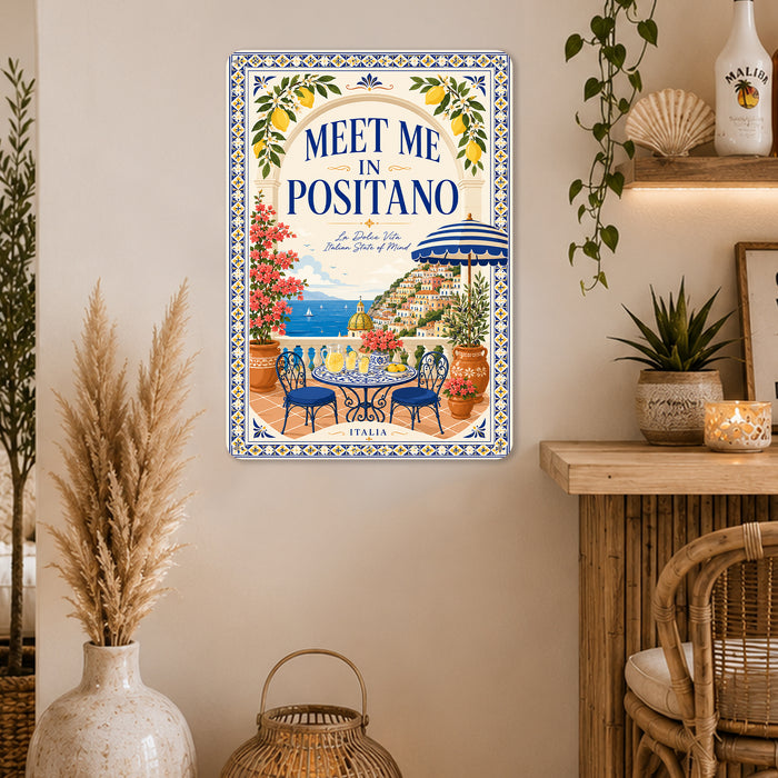Meet Me in Positano La Dolce Vita metal sign with boho vintage italian coastal bar poster — Meet Me in Positano La Dolce Vita
