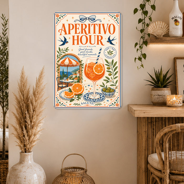 Aperitivo Hour Good Friends Beautiful Moments metal sign with boho vintage italian aperitivo bar poster — Aperitivo Hour