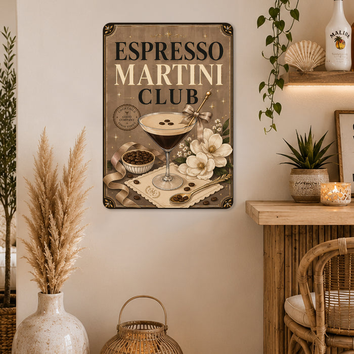 Espresso Martini Club Cocktails Good Times metal sign with boho vintage elegant martini bar poster — Espresso Martini Club