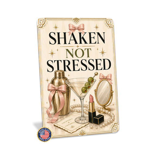 Shaken Not Stressed Cocktails and Confidence metal sign with boho vintage coquette martini bar poster — Shaken Not Stressed