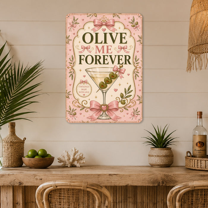Olive Me Forever Cocktails Made with Love metal sign with boho vintage coquette martini bar poster — Olive Me Forever