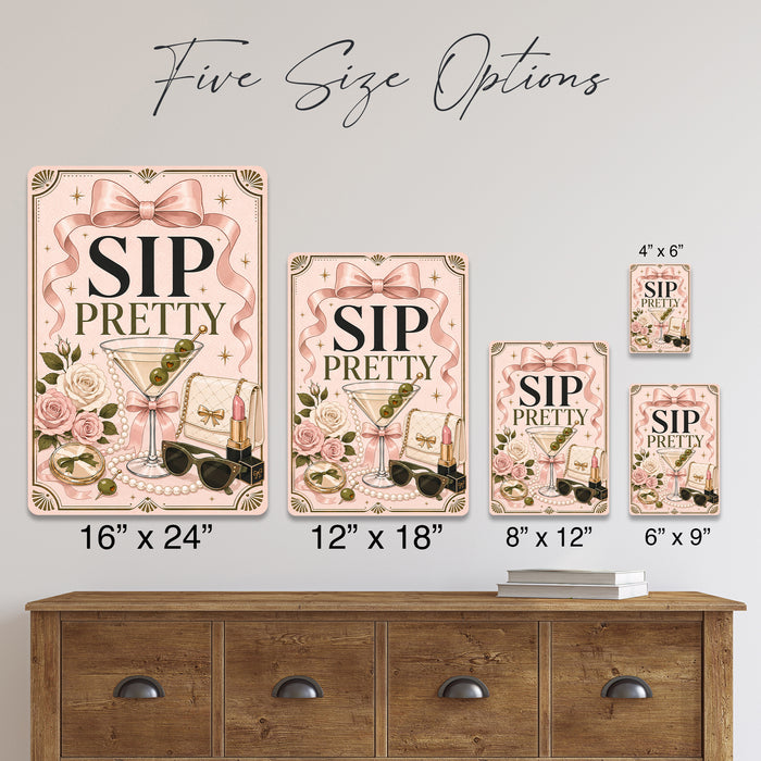 Sip Pretty Martini Cocktail Sign metal sign with boho vintage coquette martini bar poster — Sip Pretty Martini Cocktail Sign