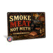 Smoke Meat Not Microwaves BBQ Humor metal sign with vintage tin bbq sign — Smoke Meat Not Microwaves BBQ Humor