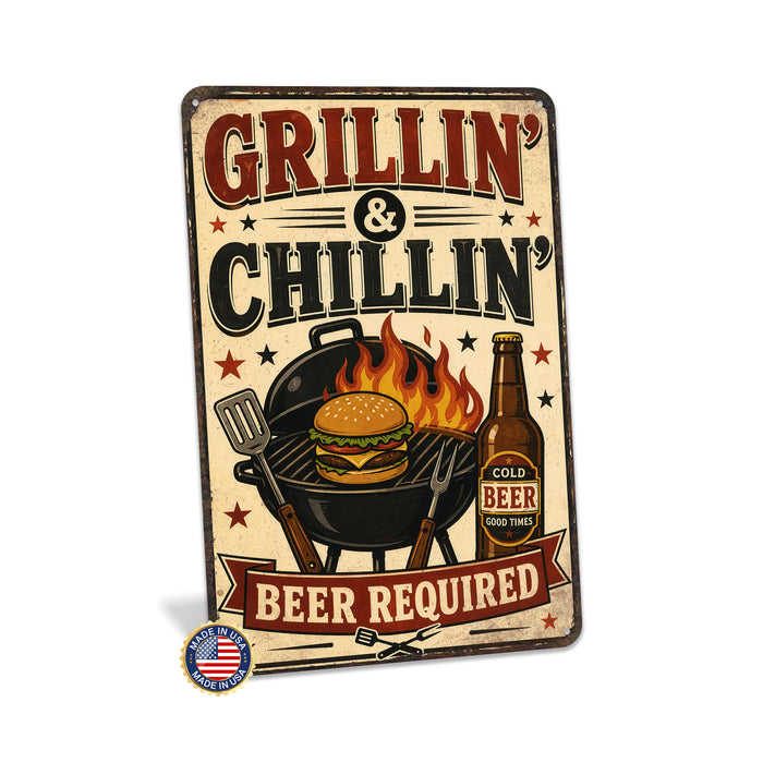 Grillin and Chillin Beer Required metal sign with vintage tin bbq sign — Grillin and Chillin Beer Required
