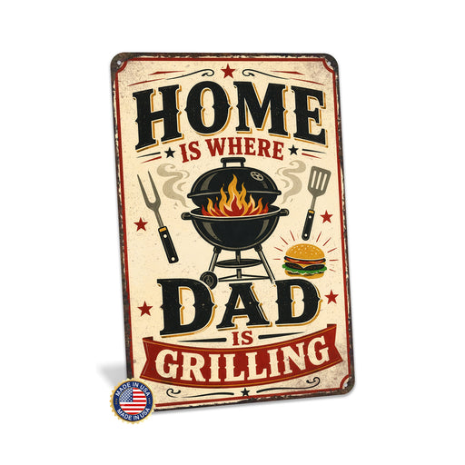 Home Is Where Dad Is Grilling metal sign with vintage tin bbq sign — Home Is Where Dad Is Grilling