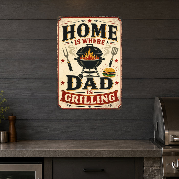Home Is Where Dad Is Grilling metal sign with vintage tin bbq sign — Home Is Where Dad Is Grilling