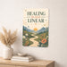 Healing Is Not Linear metal sign with calm boho-modern affirmation poster — Healing Is Not Linear