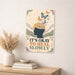 It's Okay to Heal Slowly metal sign with calm boho-modern affirmation poster — It's Okay to Heal Slowly