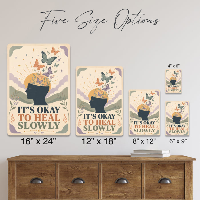 It's Okay to Heal Slowly metal sign with calm boho-modern affirmation poster — It's Okay to Heal Slowly