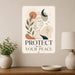 Protect Your Peace metal sign with calm boho-modern affirmation poster — Protect Your Peace