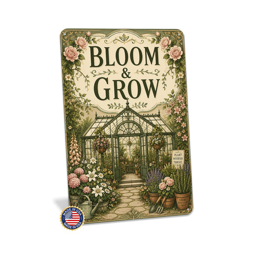 Bloom and Grow Greenhouse Garden metal sign with vintage cottage garden style — Bloom and Grow Greenhouse Garden