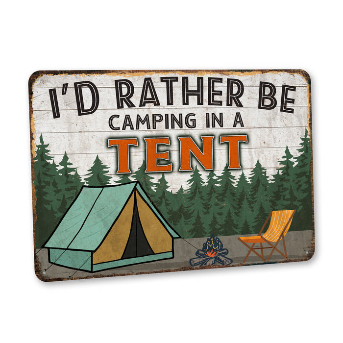 Camping Sign I'd Rather Be Camping Gift Cabin Decor Outdoor Decor Tent Sign