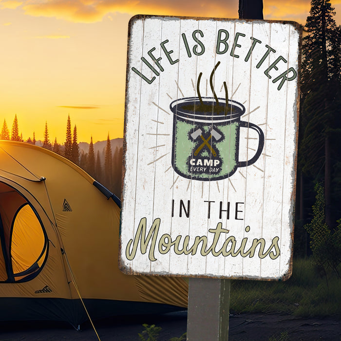 Camping Sign Life is Better in the Mountains Gift Cabin Decor Outdoor Decor Tent Lodge Decor Camper RV 108122001085