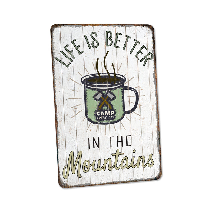 Camping Sign Life is Better in the Mountains Gift Cabin Decor Outdoor Decor Tent Lodge Decor Camper RV