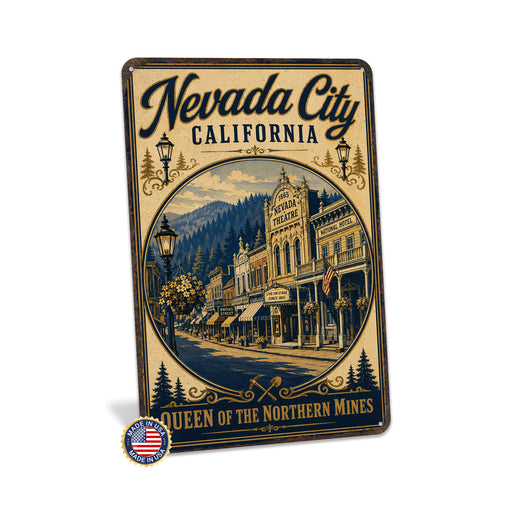 Nevada City Queen of the Northern Mines metal sign with vintage weathered-tin travel poster illustration — Nevada City Queen