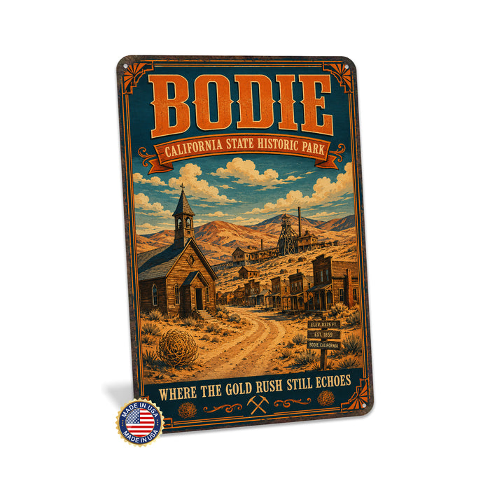 Bodie California State Historic Park metal sign with vintage weathered-tin travel poster illustration — Bodie California